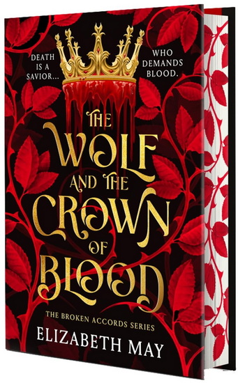 The Wolf and the Crown of Blood: Deluxe Limited Edition - ELIZABETH MAY