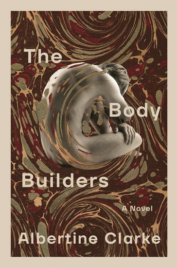 The Body Builders - ALBERTINE CLARKE