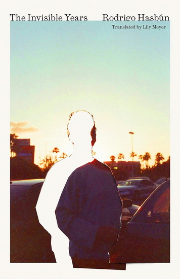 The Invisible Years - RODRIGO HASBÚN - LILY MEYER