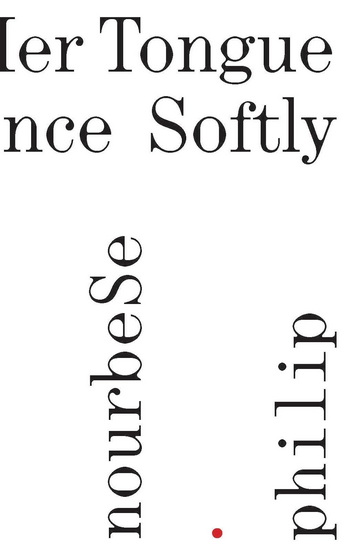 She Tries Her Tongue, Her Silence Softly Breaks - M NOURBESE PHILIP - KATHERINE MCKITTRICK