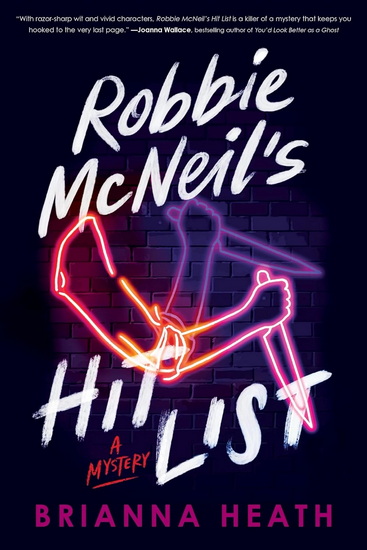 Robbie McNeil's Hit List - BRIANNA HEATH