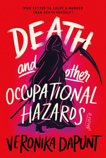 Death and Other Occupational Hazards - VERONIKA DAPUNT