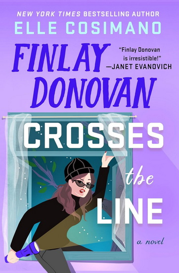 Finlay Donovan Crosses the Line - ELLE COSIMANO
