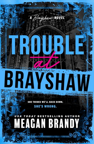 Trouble at Brayshaw (Standard Edition) - MEAGAN BRANDY