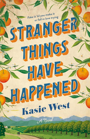 Stranger Things Have Happened - KASIE WEST