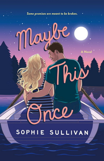Maybe This Once - SOPHIE SULLIVAN