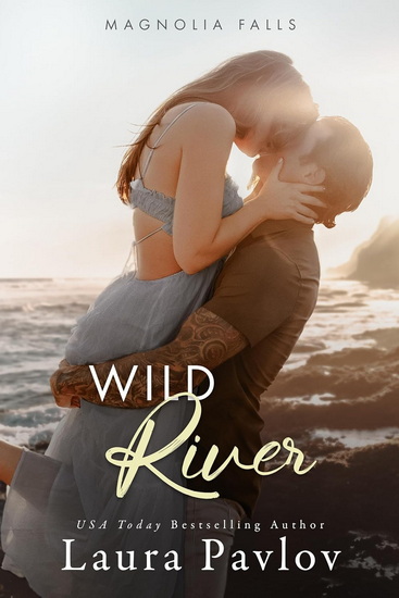 Wild River - LAURA PAVLOV