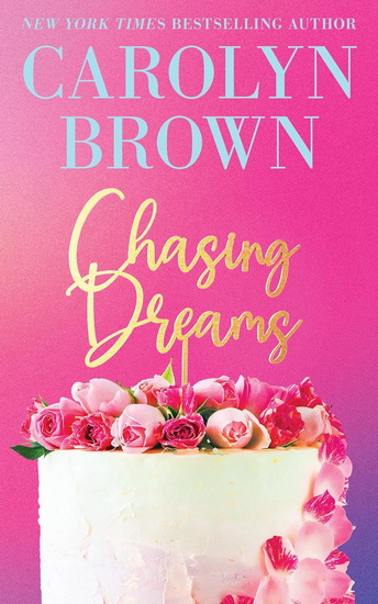 Chasing Dreams - CAROLYN BROWN