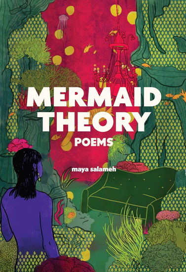 Mermaid Theory - MAYA SALAMEH