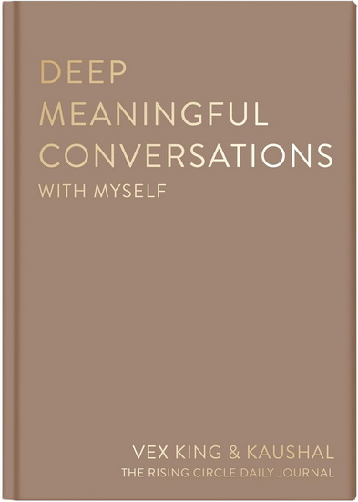 Deep Meaningful Conversations with Myself: For Reflection, Healing and Growth - VEX KING