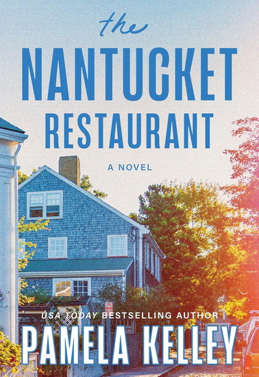 The Nantucket Restaurant - PAMELA KELLEY