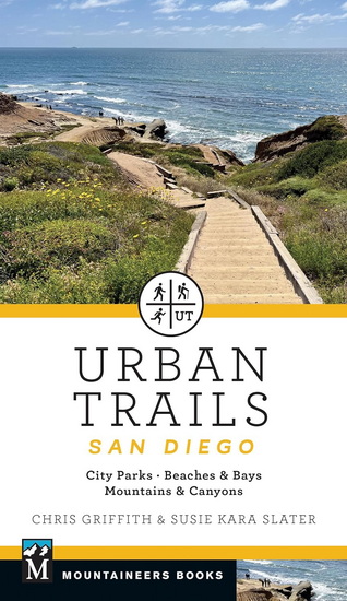 Urban Trails: San Diego: City Parks * Beaches & Bays * Mountains & Canyons - SUSIE KARA SLATER - CHRIS GRIFFITH