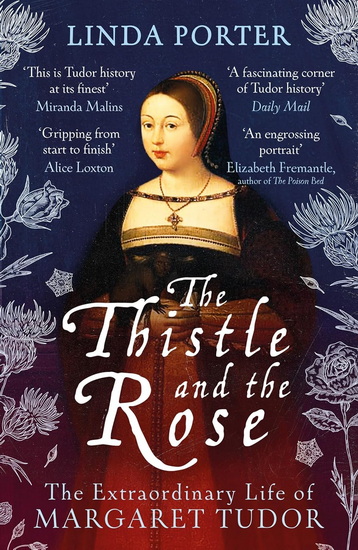 The Thistle and The Rose - LINDA PORTER