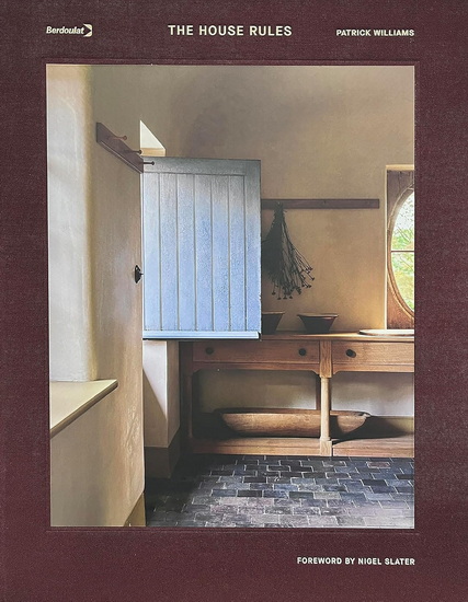 House Rules: A Stunning Guide to the Very Best of British Period Interiors - PATRICK WILLIAMS