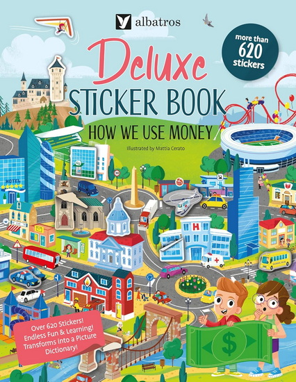 Deluxe Sticker Book: How We Use Money - JOLI HANNAH - MATTIA CERATO