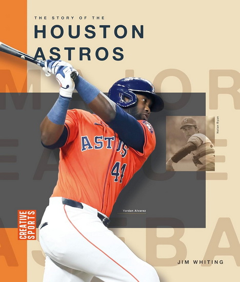 The Story of the Houston Astros - JIM WHITING