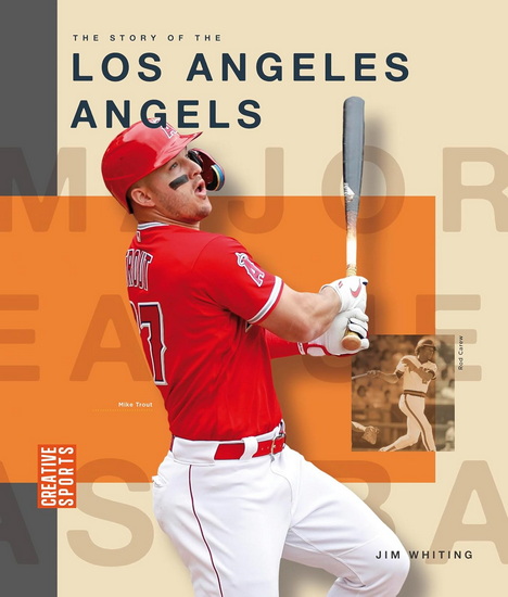 The Story of the Los Angeles Angels - JIM WHITING