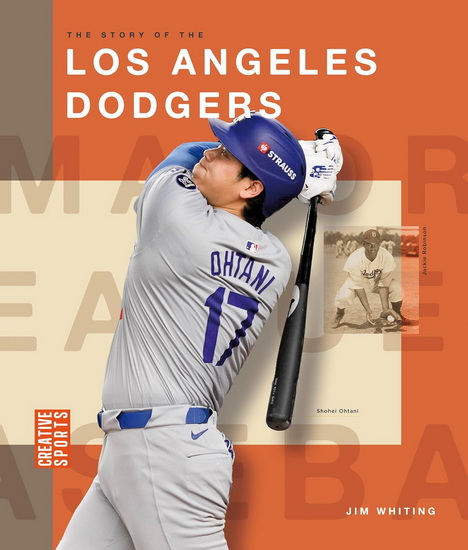 The Story of the Los Angeles Dodgers - JIM WHITING