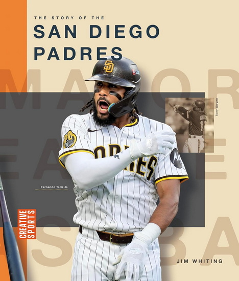 The Story of the San Diego Padres - JIM WHITING