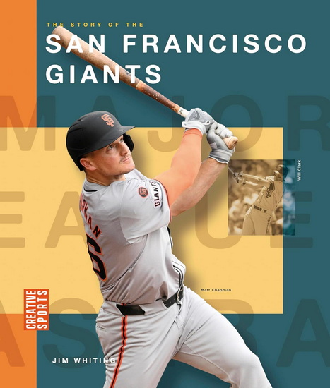 The Story of the San Francisco Giants - JIM WHITING