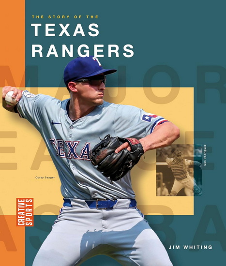 The Story of the Texas Rangers - JIM WHITING