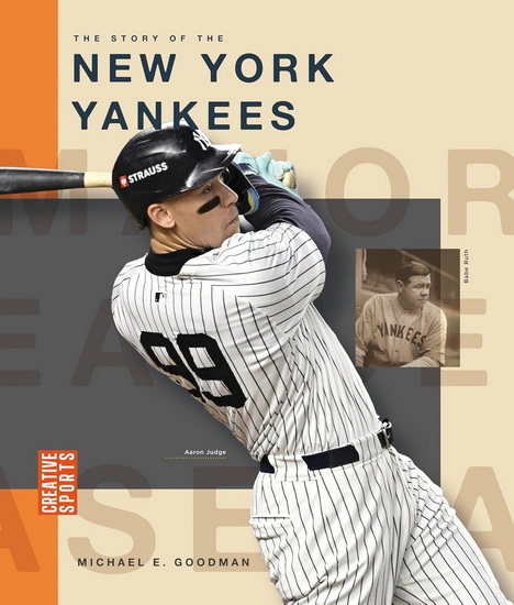 The Story of the New York Yankees - MICHAEL E GOODMAN