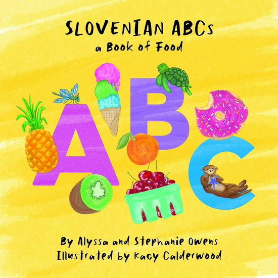 Slovenian ABCs - STEPHANIE OWENS - ALYSSA OWENS