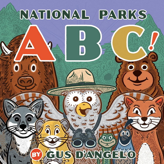 National Parks ABC! - GUS D'ANGELO