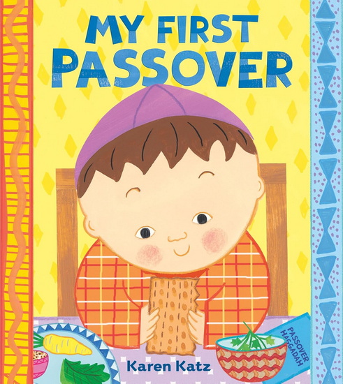 My First Passover - KAREN KATZ