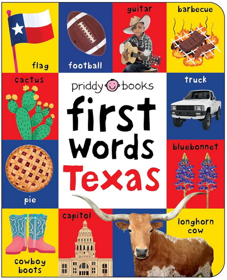 First Words Texas: A board book with pictures and words all about Texas - COLLECTIF