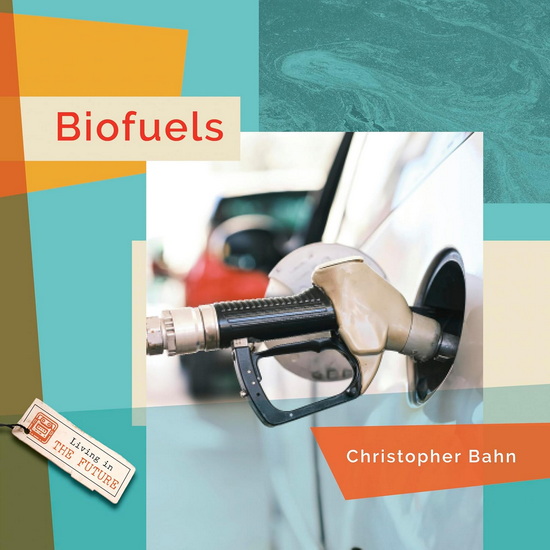 Biofuels - CHRISTOPHER BAHN