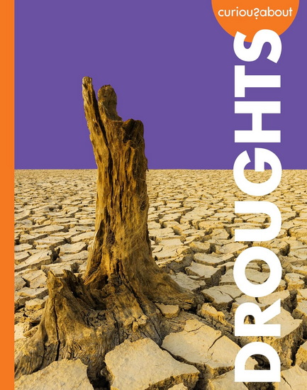 Curious about Droughts - DEBORAH SCIGLIANO