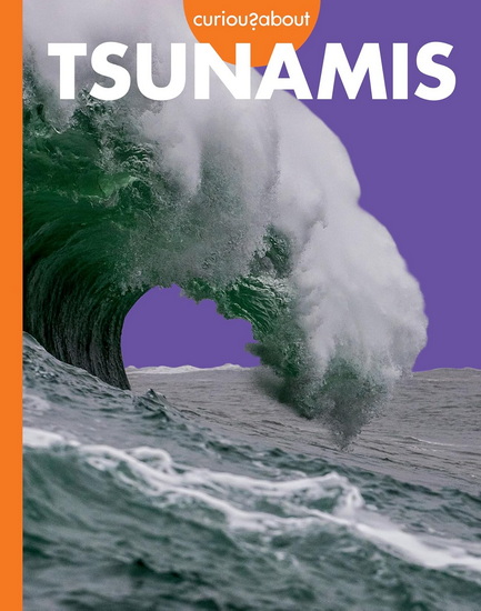 Curious about Tsunamis - RACHEL GRACK