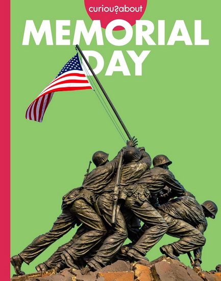 Curious about Memorial Day - AMY HOUTS