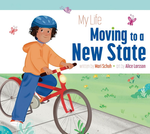 My Life Moving to a New State - MARI SCHUH - ALICE LARSSON
