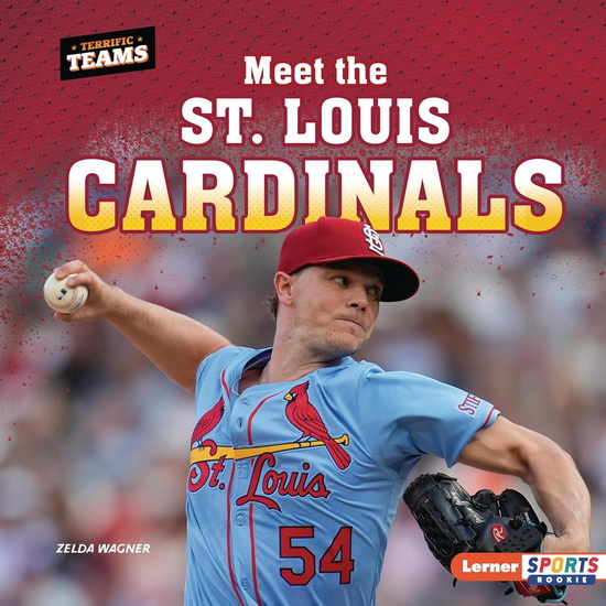 Meet the St. Louis Cardinals - ZELDA WAGNER
