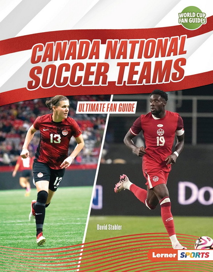 Canada National Soccer Teams: Ultimate Fan Guide - DAVID STABLER
