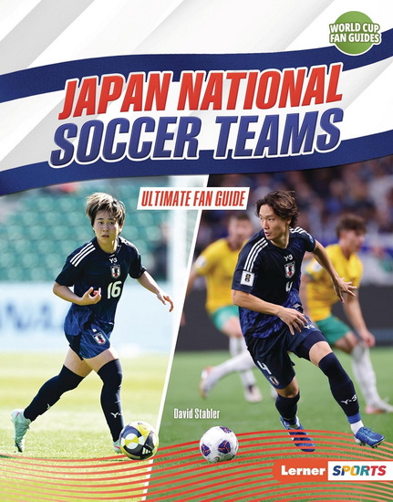 Japan National Soccer Teams: Ultimate Fan Guide - DAVID STABLER