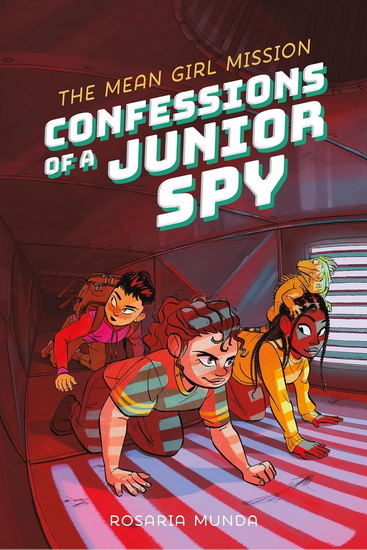Confessions of a Junior Spy: The Mean Girl Mission: 34 - ROSARIA MUNDA