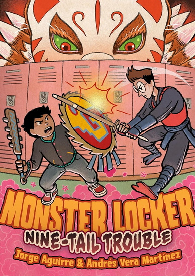 Monster Locker: Nine-Tail Trouble - JORGE AGUIRRE - ANDRÉS VERA MARTÍNEZ