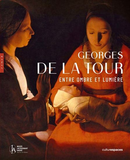 Georges de La Tour : entre ombre et lumière - COLLECTIF