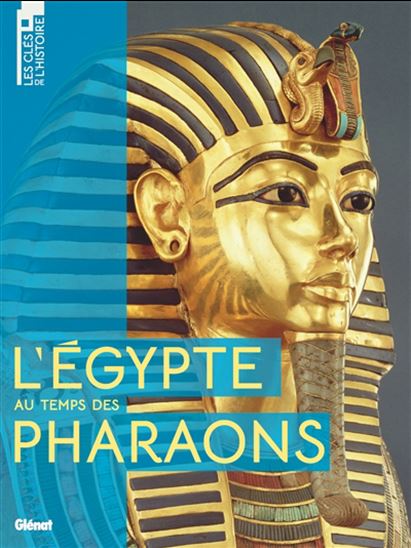 L&#39;Egypte au temps des pharaons - COLLECTIF