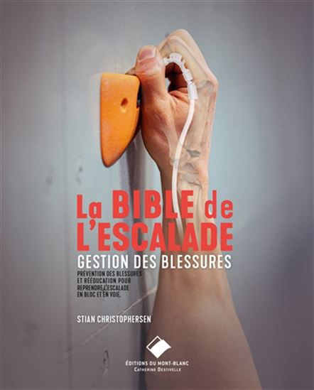 La Bible de l&#39;escalade : gestion des blessures - STIAN CHRISTOPHERSEN