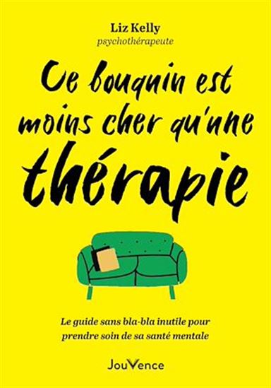 Ce bouquin est moins cher qu&#39;une thérapie - LIZ KELLY