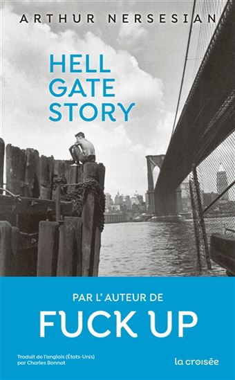 Hell gate story - ARTHUR NERSESIAN