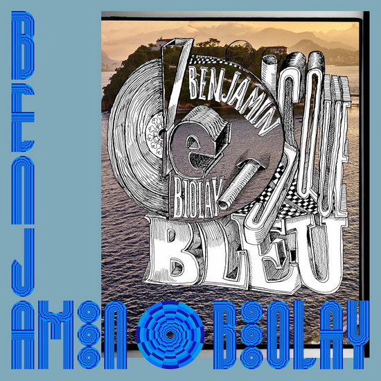 Disque Bleu, Le - BENJAMIN BIOLAY