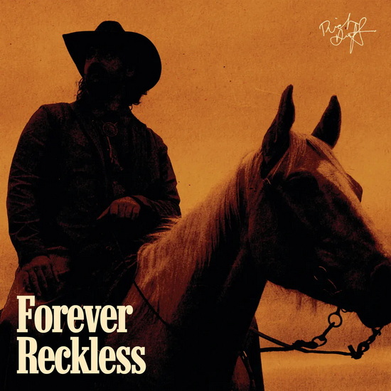 Forever Reckless - RICK DUFF