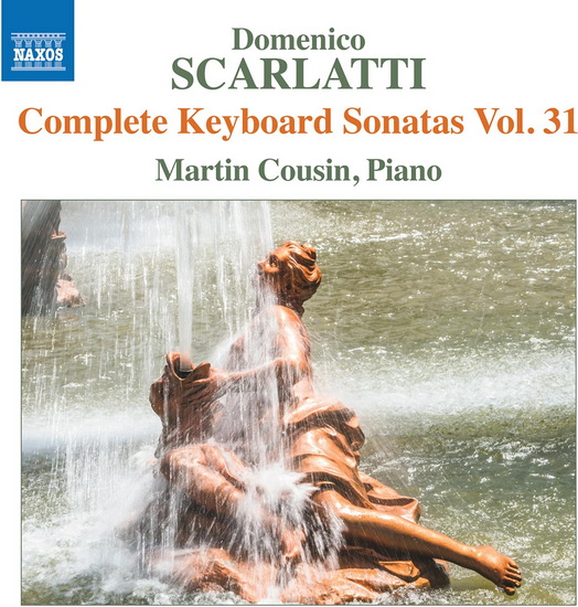 Complete Keyboard Sonatas, Vol. 31 - DOMENICO SCARLATTI