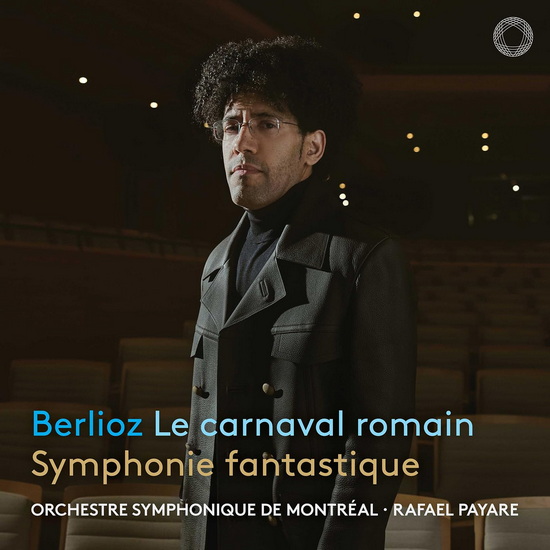 Le carnaval romain & Symphonie fantastique - HECTOR BERLIOZ