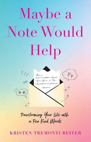 Maybe a Note Would Help - KRISTEN TREMONTI REITER